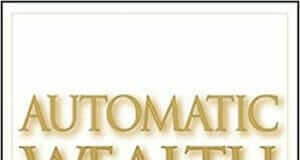 Automatic Wealth by Michael Masterson Review automatic wealth book cover