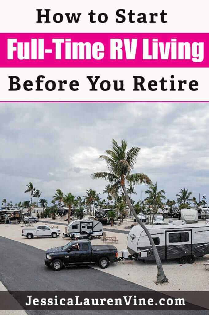how to start full time rv living before you retire